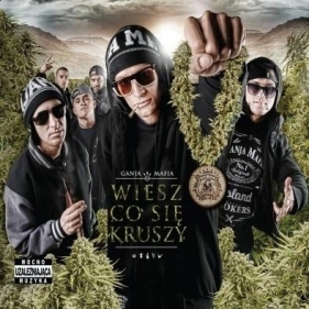 Ganja Mafia: Wiesz co się kruszy CD - Ganja Mafia