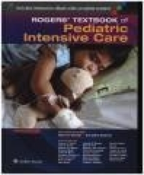 Rogers' Textbook of Pediatric Intensive Care