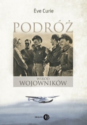 Podróż wśród wojowników - Ewa Curie