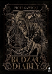 Budząc diabły TW - Piotr Sawicki