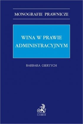 Wina w prawie administracyjnym - Barbara Giertych