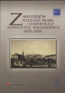 Zarys dziejów Wydziału Prawa i Administracji Uniwersytetu Warszawskiego 1808 - 2008