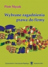  Wybrane zagadnienia prawa do firmy