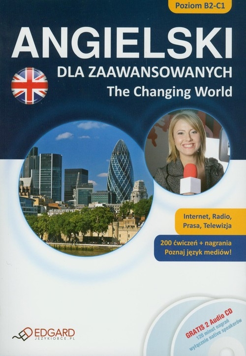 Angielski dla zaawansowanych Changing World