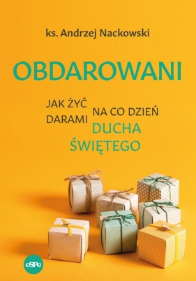 Obdarowani - Andrzej Nackowski