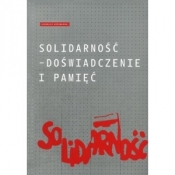 Solidarność - doświadczenie i pamięć - Krzemiński Ireneusz