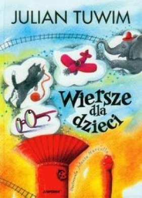 Wiersze dla dzieci - Julian Tuwim