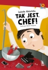  Tak jest Chef!