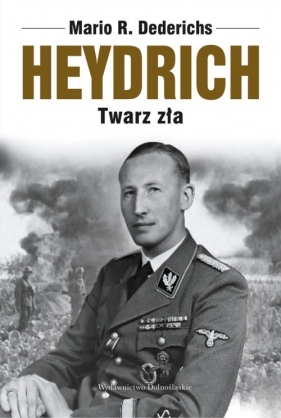 Heydrich Twarz zła - Dederichs Mario