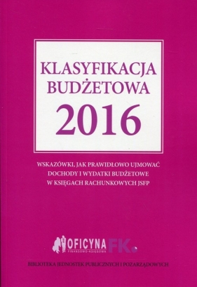 Klasyfikacja budżetowa 2016 - Gaździk Elżbieta, Jarosz Barbara