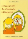 Śmieszne minki dla chłopczyka i dziewczynki Iwona Michalak-Widera