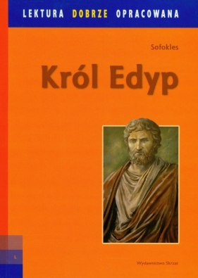 Król Edyp lektura dobrze opracowana - Sofokles