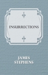 Insurrections Stephens James