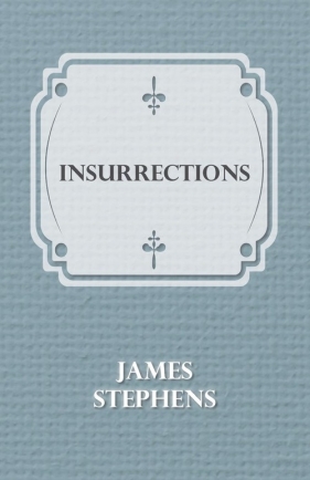 Insurrections - Stephens James