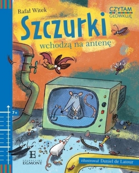 Czytam i główkuję Szczurki wchodzą na antenę - Witek Rafał
