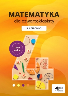 Matematyka dla czwartoklasisty. Superpomoc - Konstantynowicz Adam