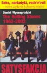 Rolling Stones 1962 - 2002 Satysfakcja Wyszogrodzki Daniel