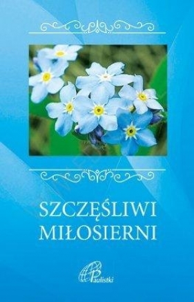 Szczęśliwi miłosierni - Praca zbiorowa