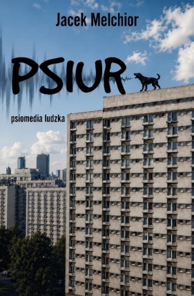 Psiur - Jacek Melchior