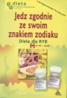 Jedz zgodnie ze swoim znakiem zodiaku. Ryby Małgorzata Borgman