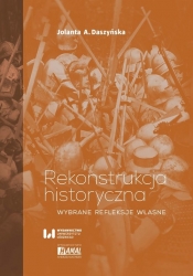 Rekonstrukcja historyczna - Jolanta A. Daszyńska