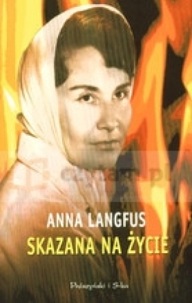 Skazana na życie - Langfus Anna