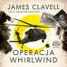 Operacja Whirlwind
	 (Audiobook) James Clavell