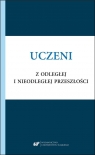 Uczeni z odległej i nieodległej przeszłości Małgorzata Kitlińska-Król, Alicja Żywczok