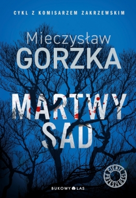 Cienie przeszłości. Tom 1. Martwy sad - Mieczysław Gorzka