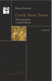 Carroll Baum Barrie (Mito)biografie i (mikro)historie