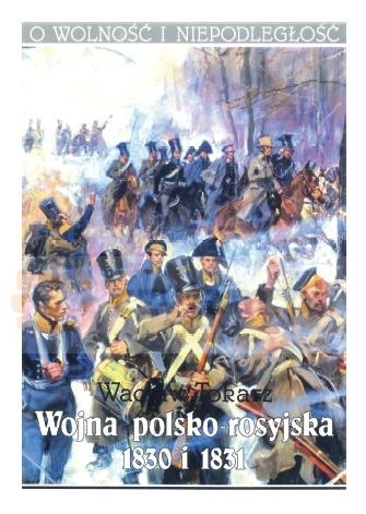 Wojna polsko-rosyjska 1830 i 1831 (dodruk na życzenie)