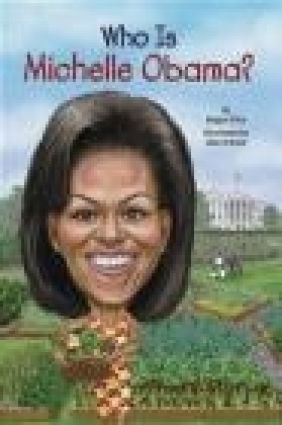 Who Is Michelle Obama? Megan Stine