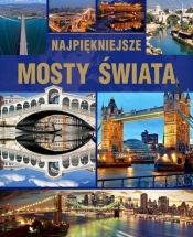 Najpiękniejsze mosty świata (Uszkodzona okładka)