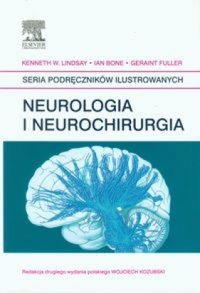 Neurologia i neurochirurgia - Lindsay Kenneth W., Bone Ian, Fuller Geraint