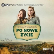 Po nowe życie audiobook - Wierzchowska Weronika