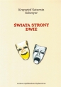 Świata strony dwie - Krzysztof Saturnin-Schreyer