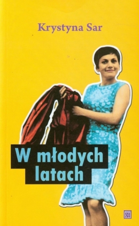 W młodych latach - Sar Krystyna