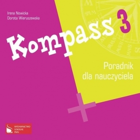 Kompass 3.CD Poradnik dla nauczyciela - Nowicka Irena, Wieruszewska Dorota