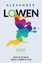 Radość. Naucz się wyzwalać energię stłumionych uczuć - Alexander Lowen