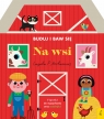 Na wsi. Buduj i baw się 3 - 5 Ingela P. Arrhenius