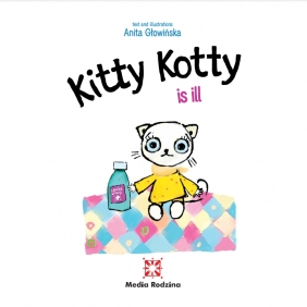 Kitty Kotty is ill - Anita Głowińska