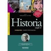 Odkrywamy na nowo Historia Podręcznik Część 2 Zakres podstawowy - Bohdan Halczak