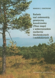 Badania nad zmiennością genetyczną kosodrzewiny Pinus mugo