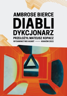 Diabli dykcjonarz (Diabli dykcjonarz) - Ambrose Bierce