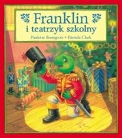 Franklin i teatrzyk szkolny T.13 - Paulette Bourgeois