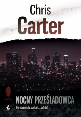 Nocny prześladowca - Chris Carter