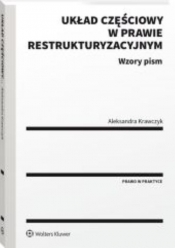 Układ częściowy w prawie restrukturyzacyjnym. Wzory pism - Aleksandra Krawczyk