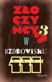 Złoczyńcy w uzdrowisku 3 - Opracowanie zbiorowe