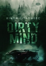 Dirty Mind Kinga Litkowiec