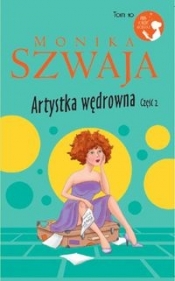 Artystka wędrowna część 2 - Monika Szwaja